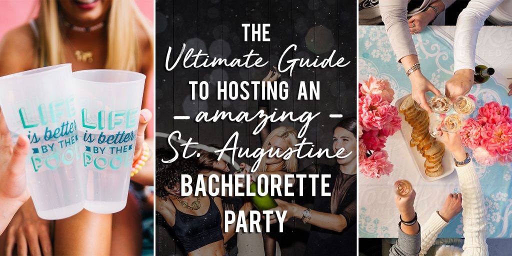 Ultimate Guide to Hosting a St. Augustine Bachelorette Party