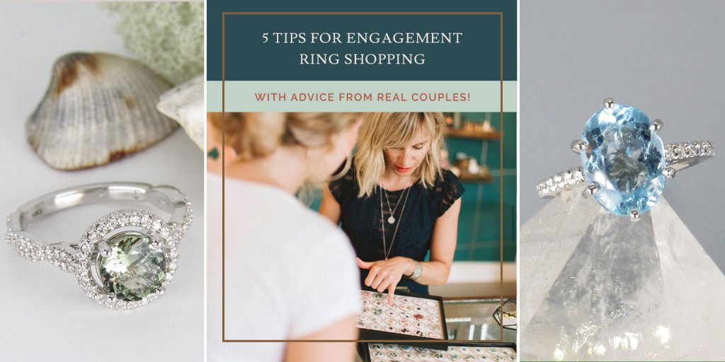 FIVE TIPS FOR ENGAGEMENT RING SHOPPING…WITH ADVICE FROM REAL COUPLES!