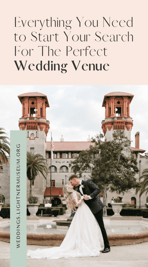 Everything You Need to Start Your Search For The Perfect Wedding Venue