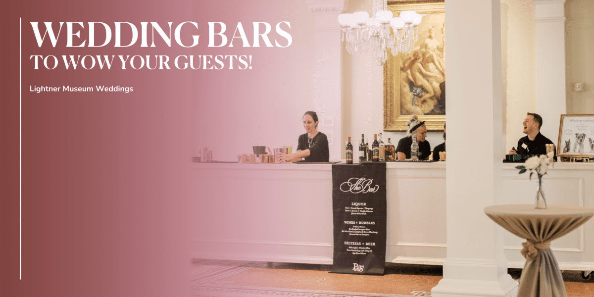 Wedding Bars To Wow Your Guests